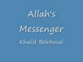 Khalid belrhouzi  allahs messenger