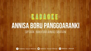 Annisa Boru Panggoaranki || Karaoke   Lirik dan terjemahan