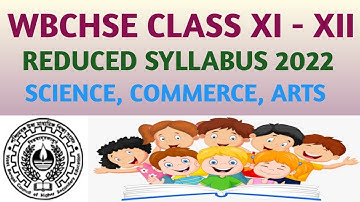 Reduced Syllabus 2022 for HS || Reduced Syllabus 2022 for 11 || Reduced syllabus of wbchse class 12