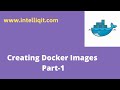 Docker image creation tutorial part 1  creating customized  docker images