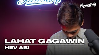 Hev Abi - Lahat Gagawin Live Performance Soundtrip Episode 100