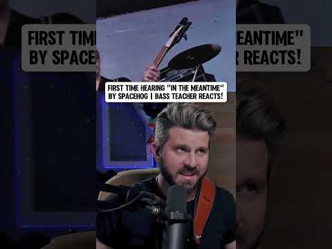 Bass Teacher REACTS to “In the Meantime” by Spacehog