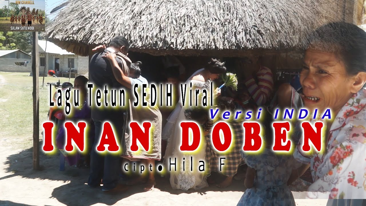 Lagu Tetun Sedih- Versi India-INAN DOBEN (Hila F.) Channel (HMC)