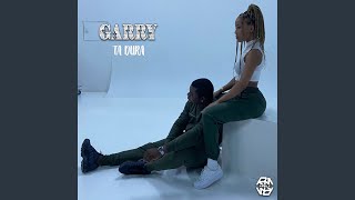 Ta Dura - Garry