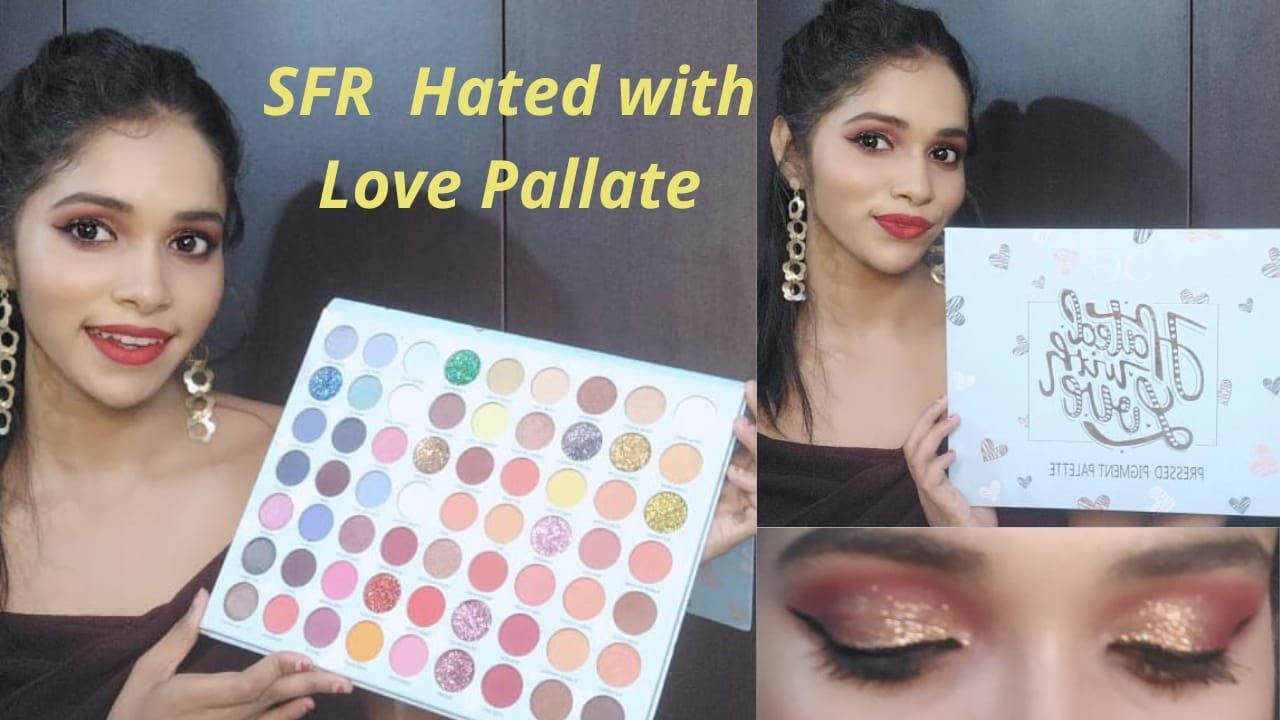 SFR Hated With Love Eyeshadow Palette || Review and Demo ||