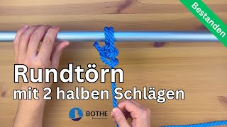 Rundtörn Mit 2 Halben Schlägen Schnell Erklärt Pflichtknoten Sportbootführerschein Binnen See