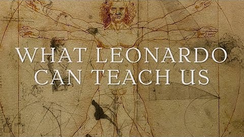 What We Can Learn From Leonardo