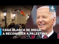 Estados Unidos rechaza reconocer a Palestina como estado independiente