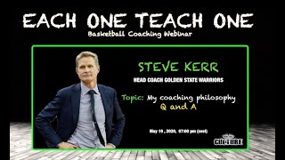 Coach STEVE KERR  MY COACHING PHILOSOPHY | Each One Teach One Coaching Webinar