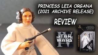 Princess Leia Organa (2021 Archive) Star Wars Black Series - REVIEW