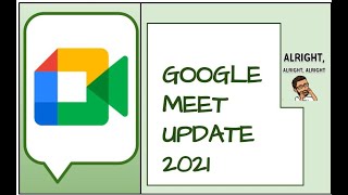 New Google Meet update