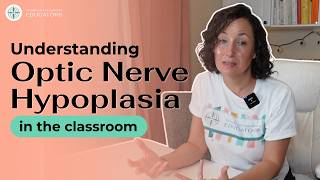 Optic Nerve Hypoplasia (ONH) in the Classroom | TVI & Special Education