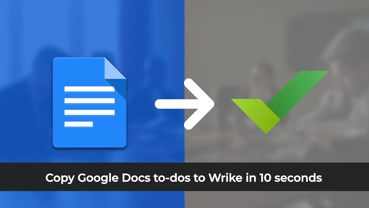 Google Docs to Wrike Integration - To-dos - YouTube