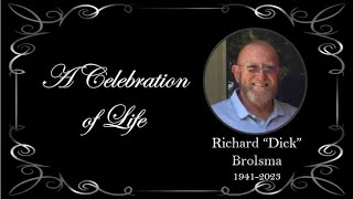 Richard "Dick" Brolsma Funeral
