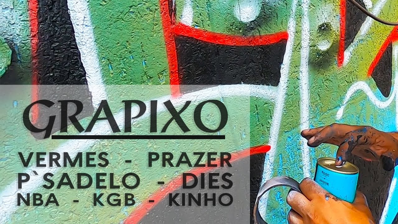 GRAPIXO; VERMES - KGB - P`SADELO - DIES - NBA - PRAZER - KINHO
