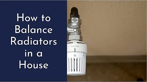 How to Balance Radiators for Even Heating | Step-by-Step Guide with TRVs 🏘️🔥