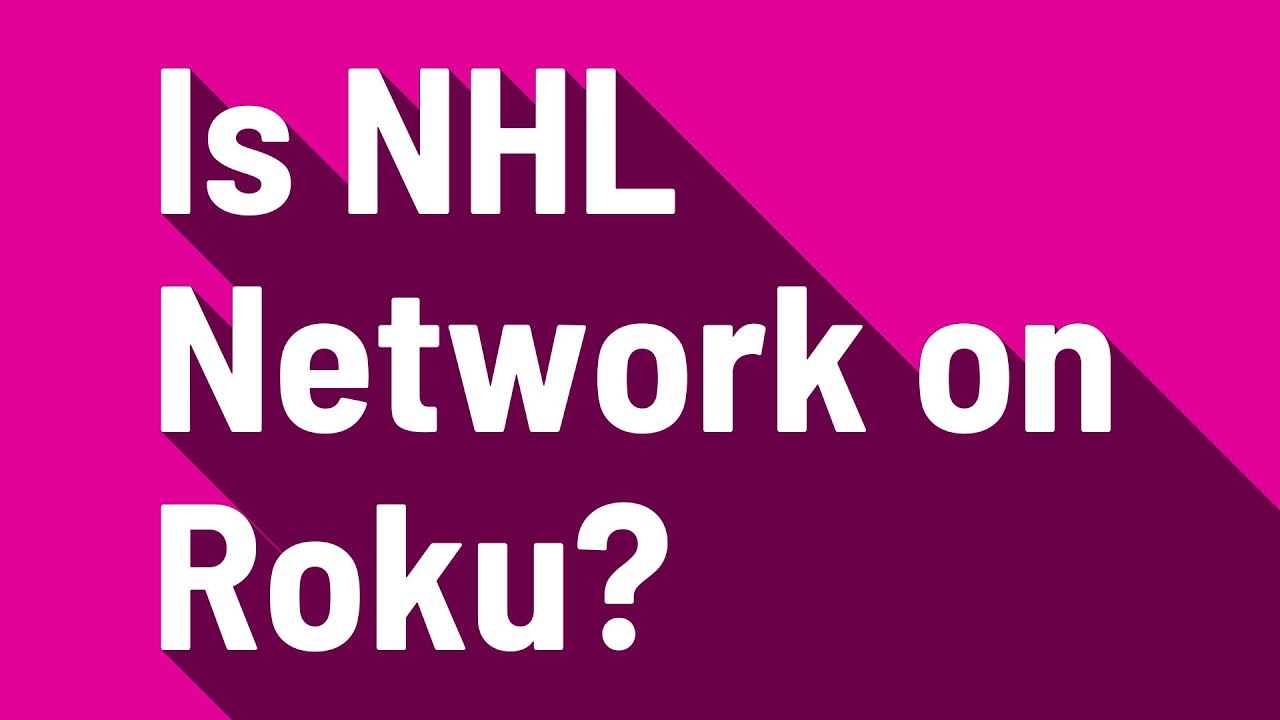 nhl network subscription roku