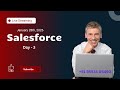 Learn Salesforce Administration – Class 3 | Beginner to Job Ready