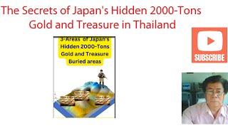 I Uncovered Japan's Hidden 2000 Tons Gold Treasure in Thailand!