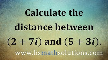 The Distance Between Two Complex Numbers (Example)