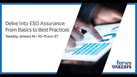 Delve Into ESG Assurance from Basics to Best Practices