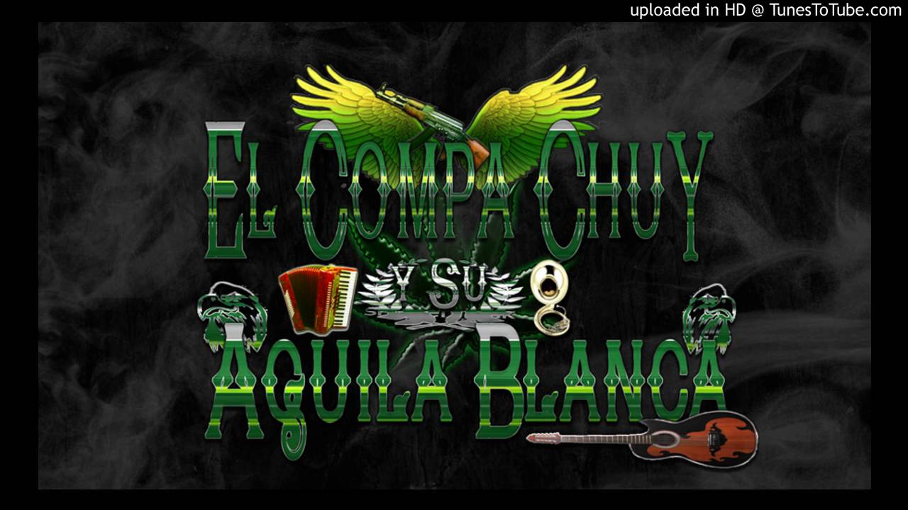 Top 42+ imagen compa chuy y su aguila blanca