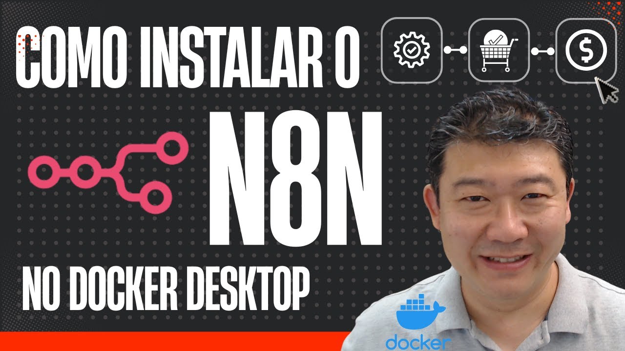 COMO INSTALAR O N8N NO DOCKER DESKTOP
