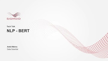 Sigmoid Tech Talk | Episode 9 | NLP - BERT