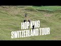 Hop king switzerland tour part 2  jonny giger jamie griffin ellis frost alex decunha