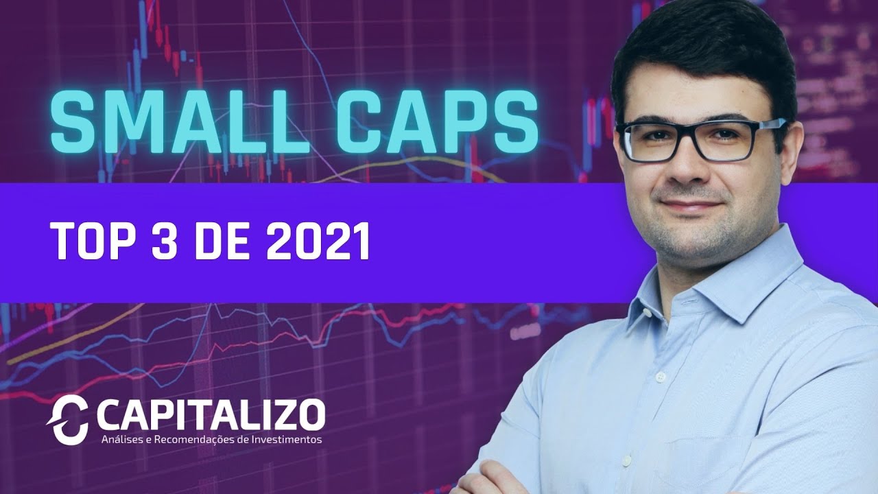 SMALL CAPS | AS TOP 3 DE 2021 | CASH3 | PTBL3 | FESA4