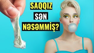 Hər gün saqqız çeynəsək, orqanizimdə nə baş verər?