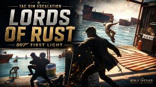 007 First Light - Escalation 3 Lords of Rust - Tac Sim