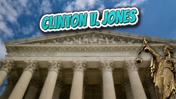 Clinton v  Jones (Landmark Court Decisions in America)💬🏛️✅