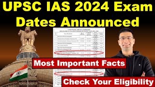 UPSC IAS 2024 Exam Dates Announced | Check Your Eligibility | Most Important Facts | Gaurav Kaushal