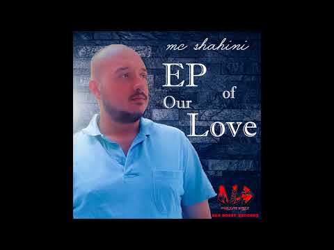 MC Shahini - Mavi Elbiseli Kadın (EP of Our Love #4) (Prod. by Abis)