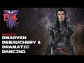 D4 Session 157: Dwarven Debauchery &amp; Dramatic Dancing
