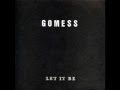 GOMESS [ゴメス] - Kick Down