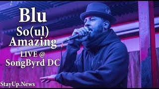 Blu - So(ul) Amazing [LIVE @ SongByrd DC]