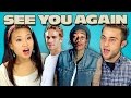 TEENS REACT TO SEE YOU AGAIN