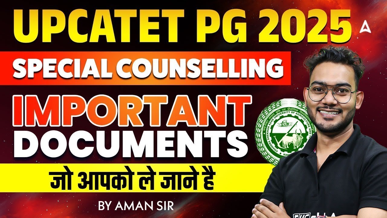 UPCATET PG Counselling 2025 | UPCATET PG Special Counseling Documents Required | By Aman Sir