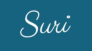 Learn how to Sign the Name Suri Stylishly in Cursive Writing