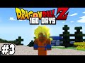 I played Minecraft Dragon ball z for 160 days (Episode 3)