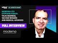 Moderna CEO Stephane Bancel talks business, vaccine demand, and medical advances