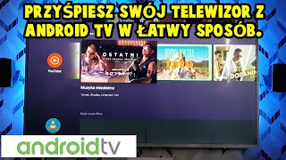 Jak przyśpieszyć działanie Android TV na telewizorze. screenshot 4