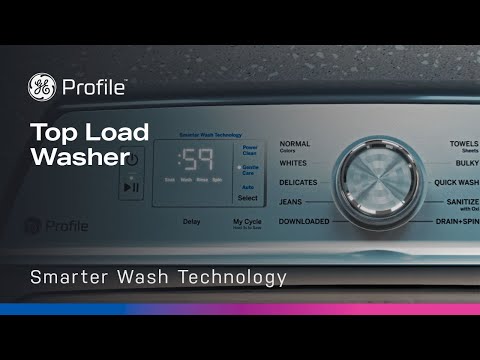 GE Profile Top Load Washer with Smarter Wash Technology