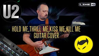 Download Lagu U2 -  HOLD ME, THRILL ME, KISS ME, KILL ME GUITAR COVER (LINE 6 HELIX) MP3
