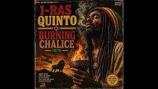 Root Reggae [1976][Unreleased Album] I-Ras Quinto — Burning Chalice