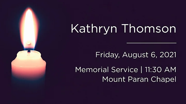 Kathryn Thomson | Memorial Service