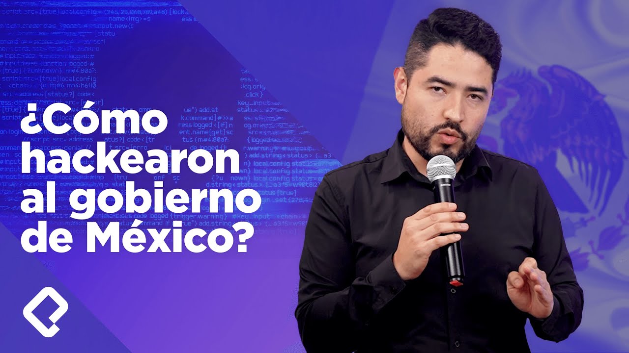 ¿Cómo hackearon al gobierno de México?