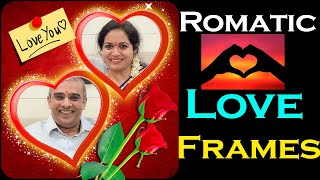 Romatic Love Frames \Love Couple Heart Photo Frame Making Mobile Apps screenshot 2